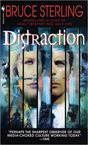 Distraction and Bruce Sterling