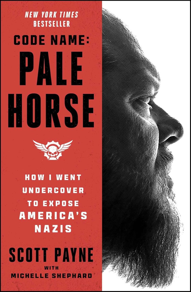 Cover of Code Name: Pale Horse—How I Went Undercover to Expose America's Nazis