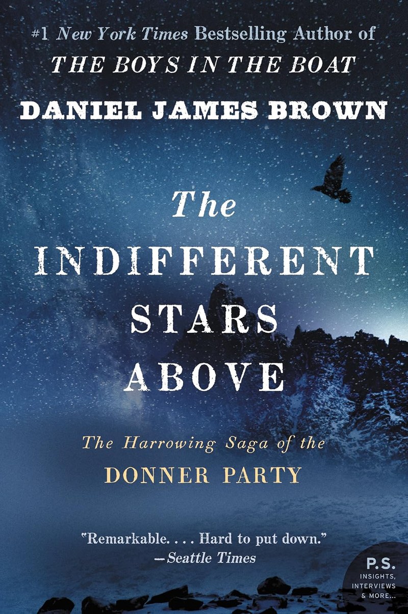 Cover of The Indifferent Stars Above: The Harrowing Saga of a Donner Party Bride