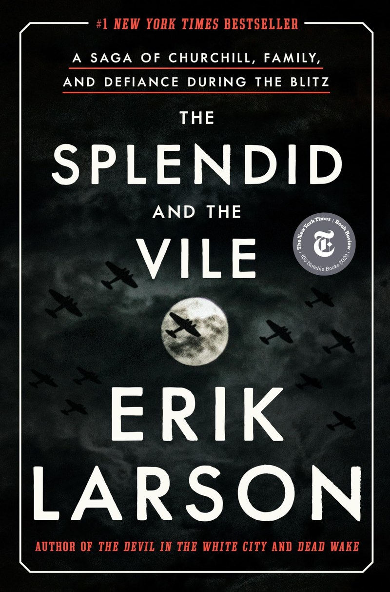 Cover of The Splendid and the Vile: A Saga of Churchill, Family, and Defiance During the Blitz