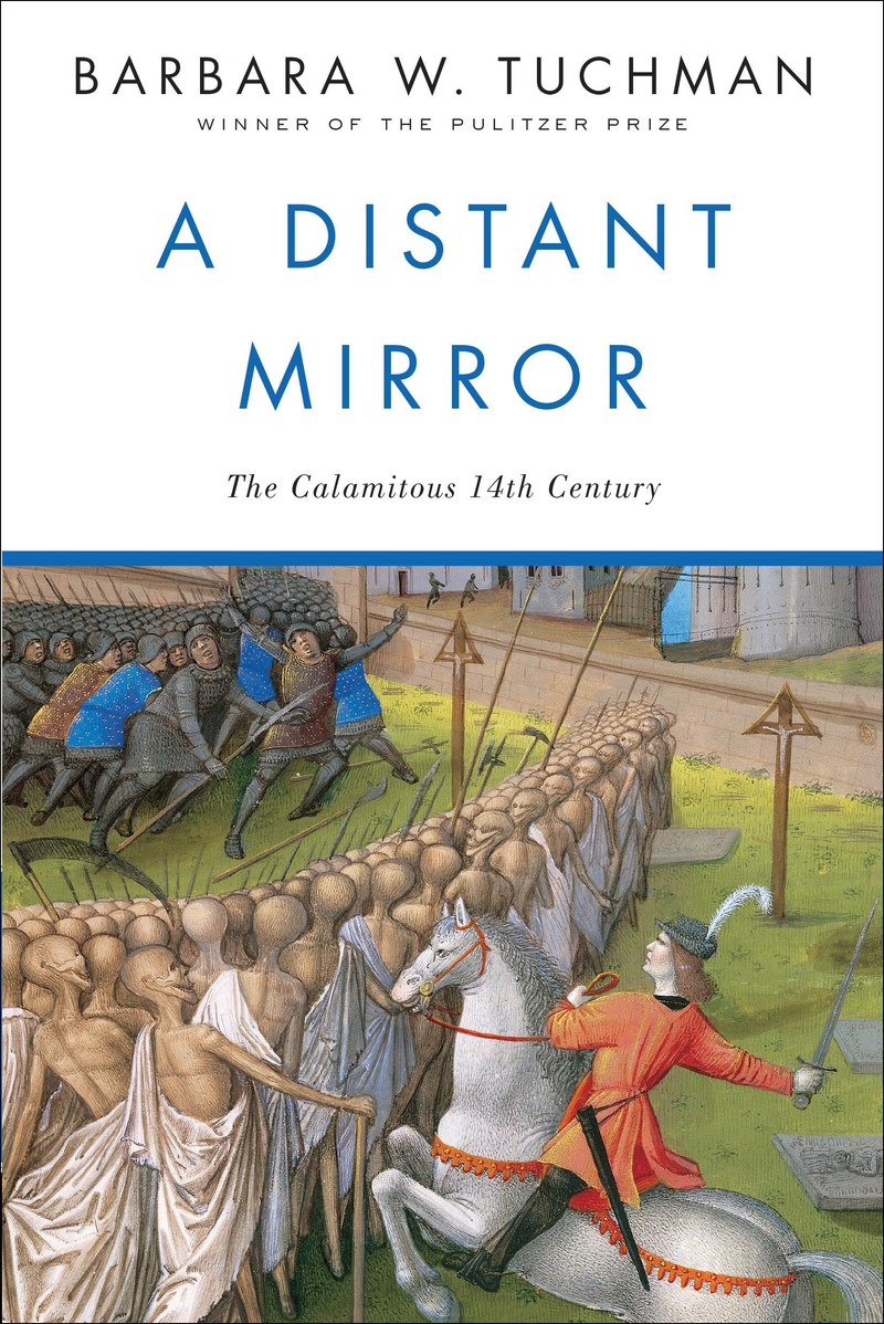 Cover of A Distant Mirror: The Calamitous 14th Century