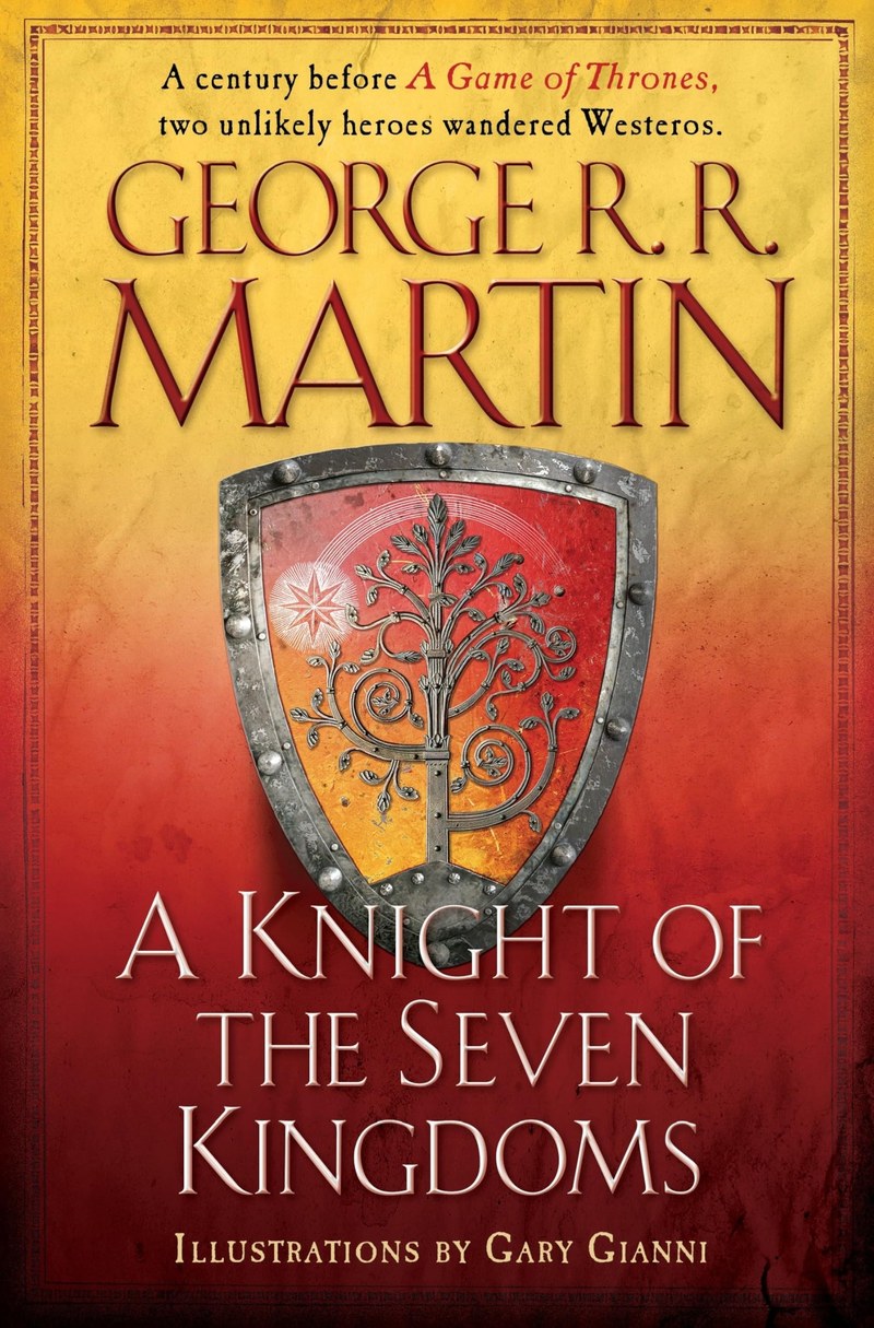 Cover of A Knight of the Seven Kingdoms (The Tales of Dunk and Egg, #1-3)
