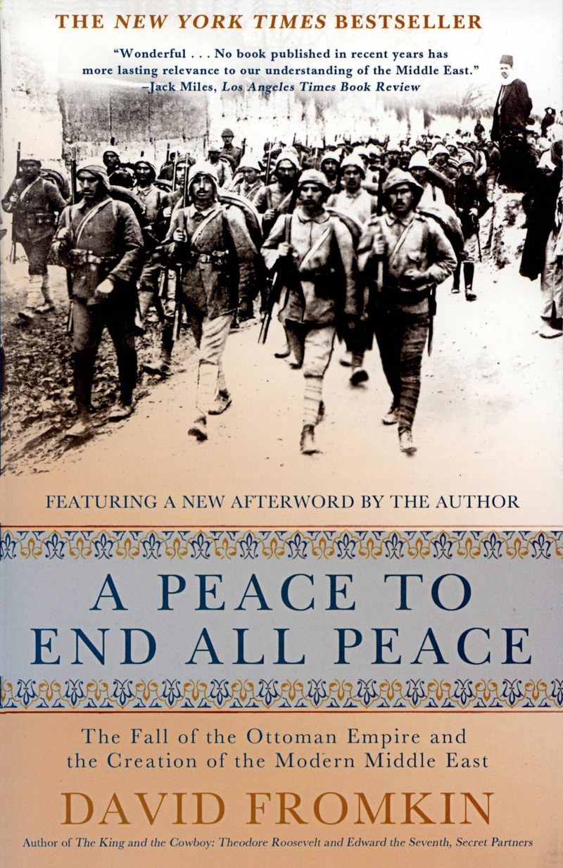 Cover of A Peace to End All Peace: The Fall of the Ottoman Empire and The Creation of the Modern Middle East
