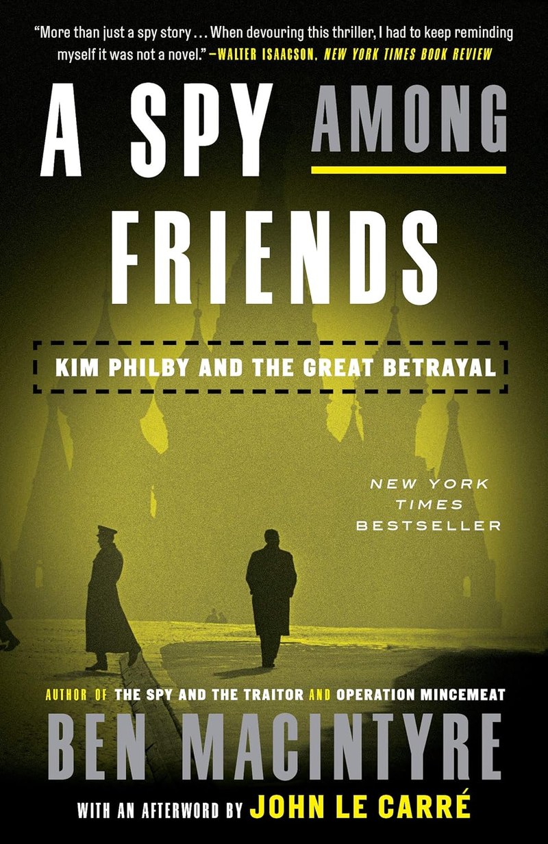 Cover of A Spy Among Friends: Kim Philby and the Great Betrayal
