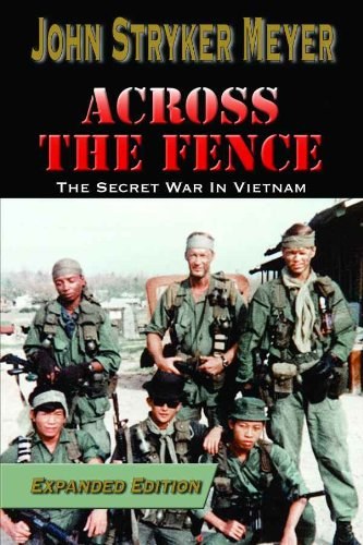 Cover of Across The Fence: The Secret War in Vietnam (Expanded Edition)