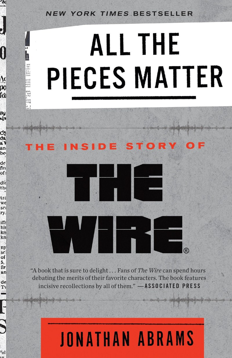 Cover of All the Pieces Matter: The Inside Story of The Wire