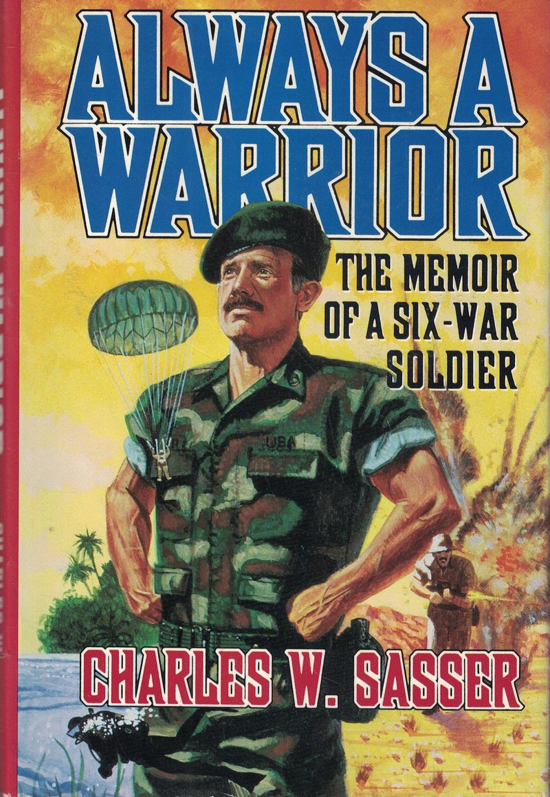 Cover of Always A Warrior:  The Memoir Of A Six-War Soldier