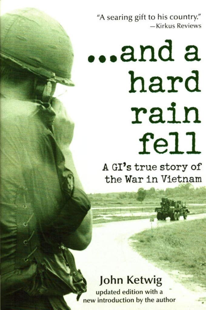Cover of ...and a Hard Rain Fell: A GI's True Story of the War in Vietnam