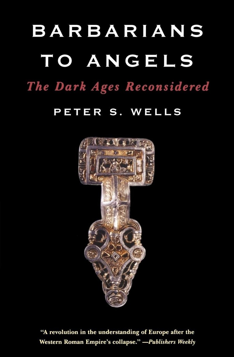 Cover of Barbarians to Angels: The Dark Ages Reconsidered
