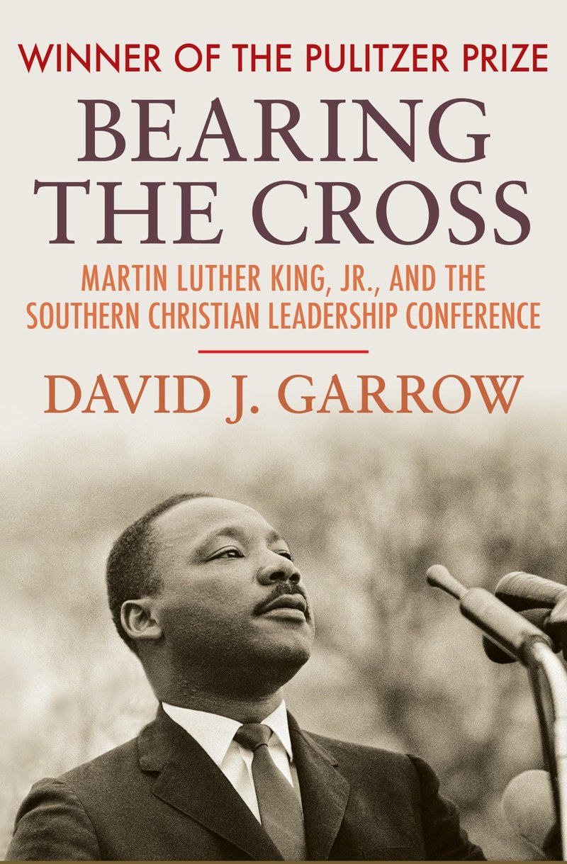 Cover of Bearing the Cross: Martin Luther King, Jr., And The Southern Christian Leadership Conference