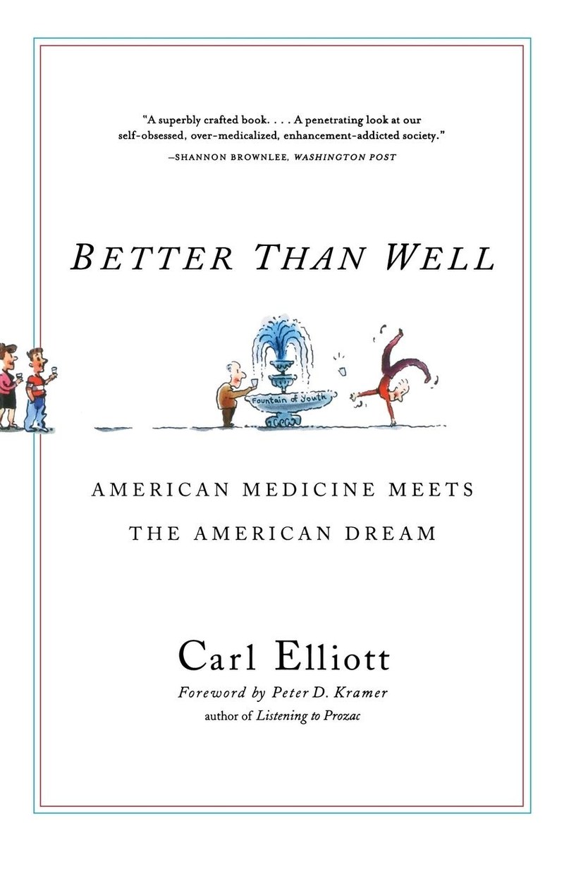 Cover of Better Than Well: American Medicine Meets the American Dream