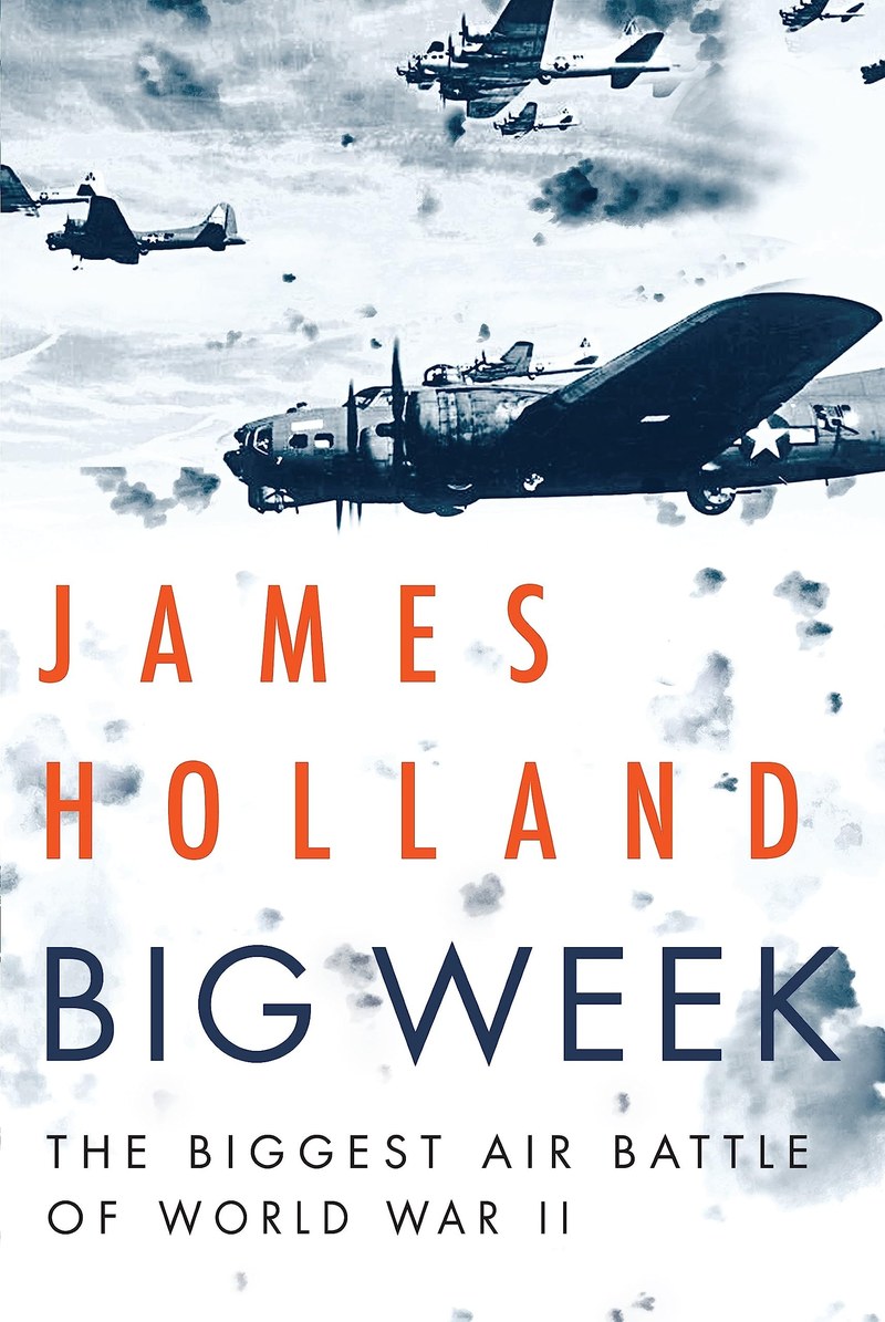 Cover of Big Week: The Biggest Air Battle of World War II
