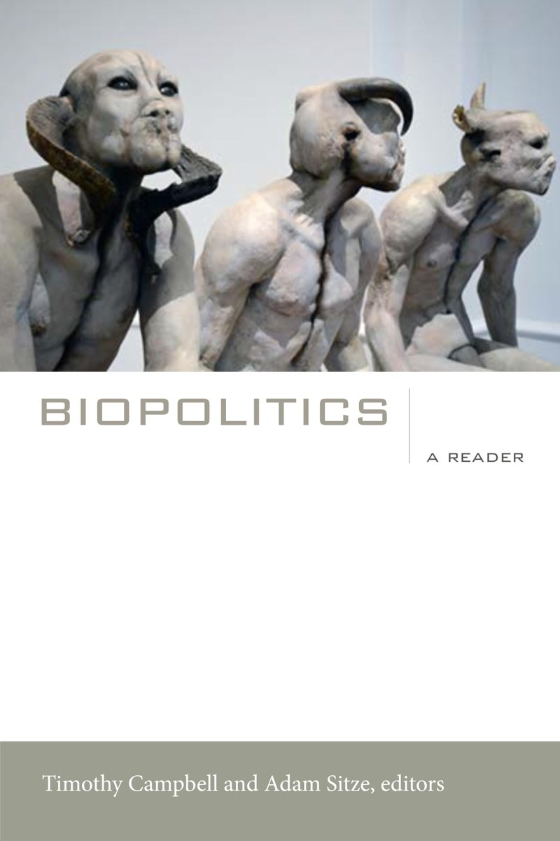 Cover of Biopolitics: A Reader (a John Hope Franklin Center Book)
