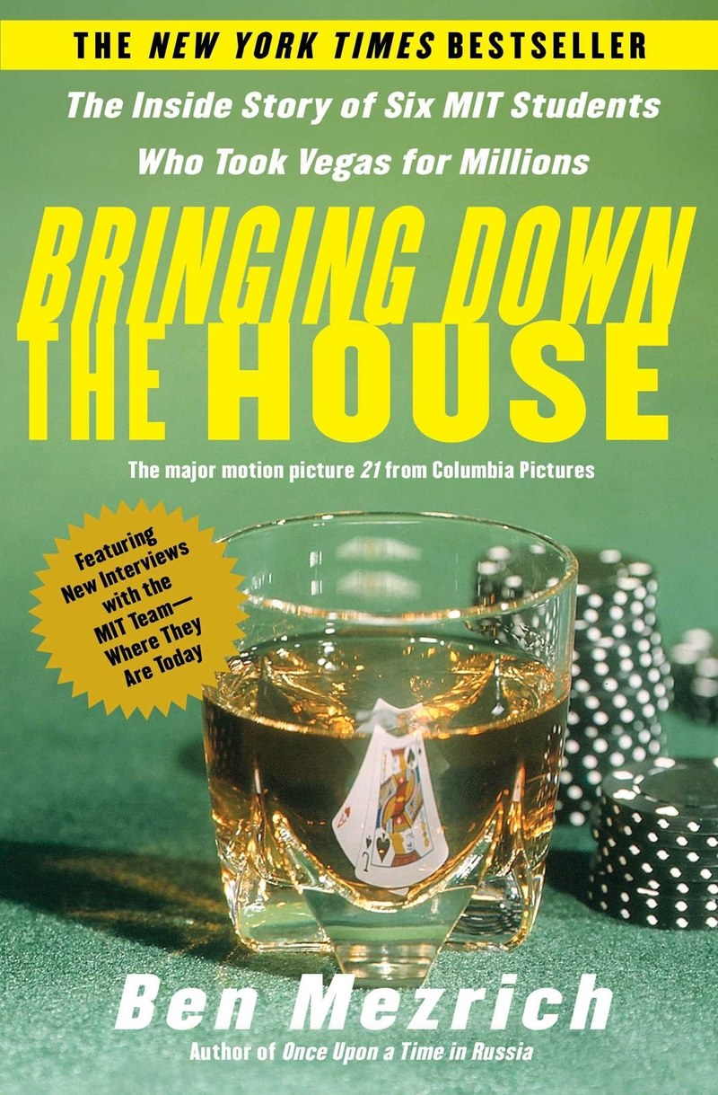 Cover of Bringing Down the House: The Inside Story of Six M.I.T. Students Who Took Vegas for Millions