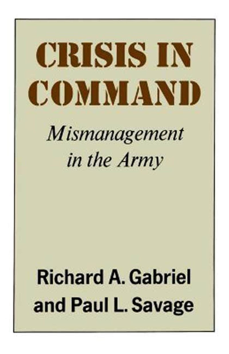 Cover of Crisis in Command: Mismanagement in the Army