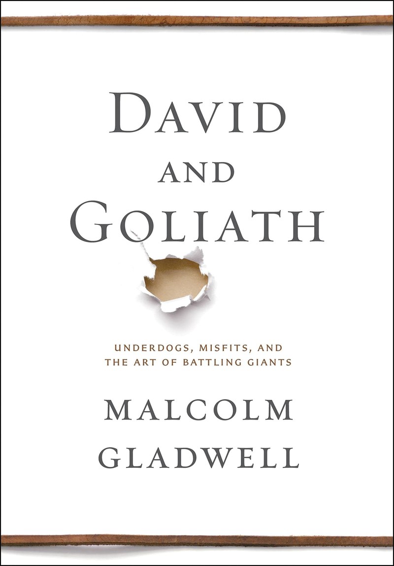Cover of David and Goliath: Underdogs, Misfits, and the Art of Battling Giants