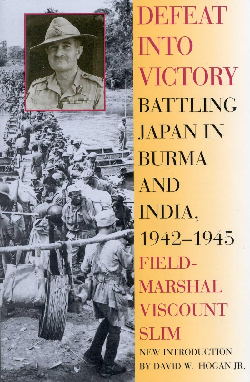 Cover of Defeat Into Victory: Battling Japan in Burma and India, 1942-1945