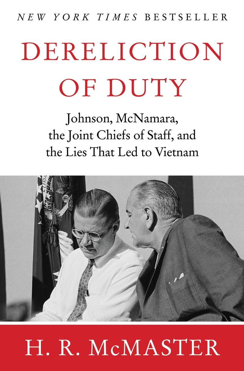 Cover of Dereliction of Duty: Lyndon Johnson, Robert McNamara, the Joint Chiefs of Staff, and the Lies That Led to Vietnam