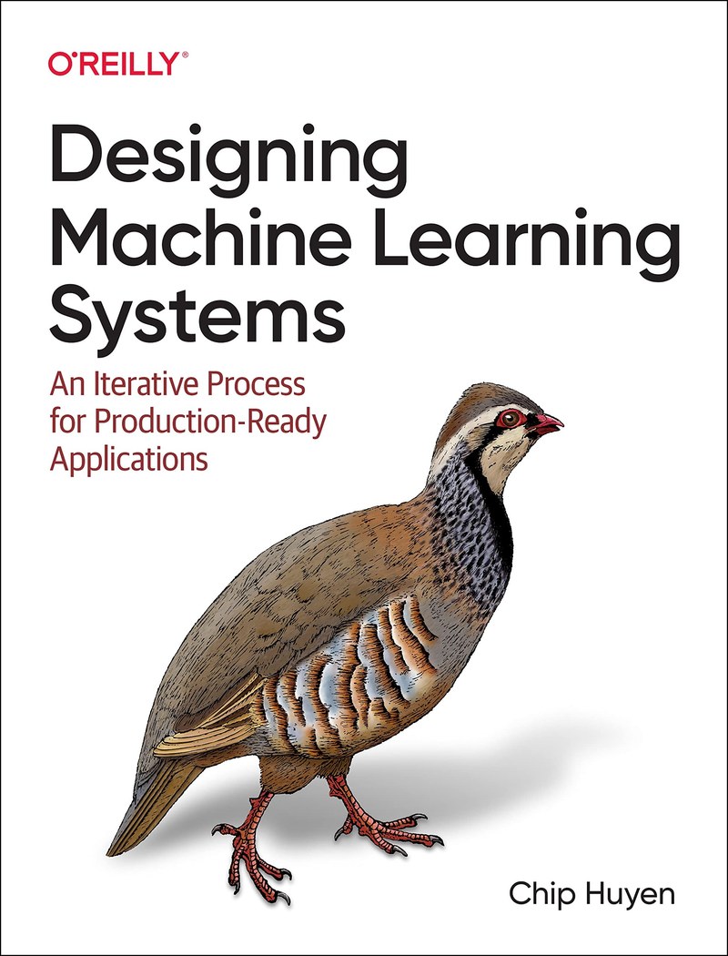 Cover of Designing Machine Learning Systems: An Iterative Process for Production-Ready Applications