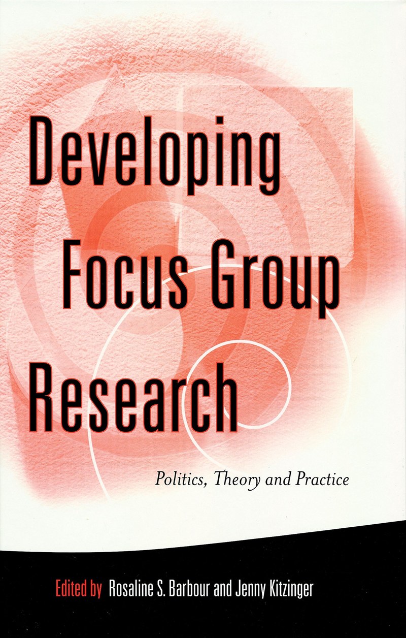 Cover of Developing Focus Group Research: Politics, Theory and Practice