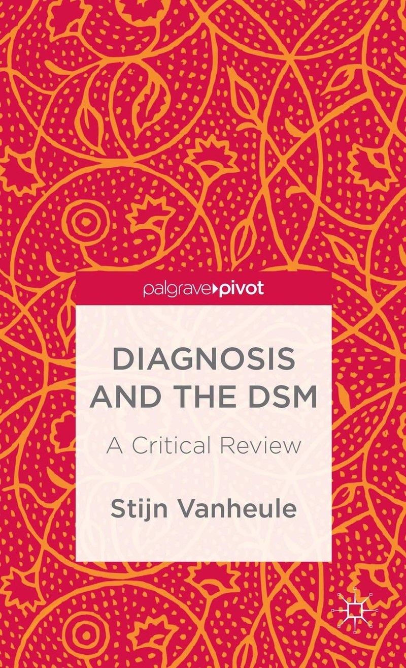 Cover of Diagnosis and the DSM: A Critical Review (Palgrave Pivot)