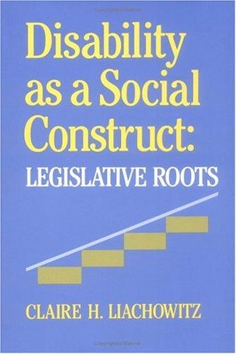 Cover of Disability as a Social Construct: Legislative Roots