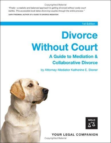 Cover of Divorce Without Court: A Guide to Mediation and Collaborative Divorce