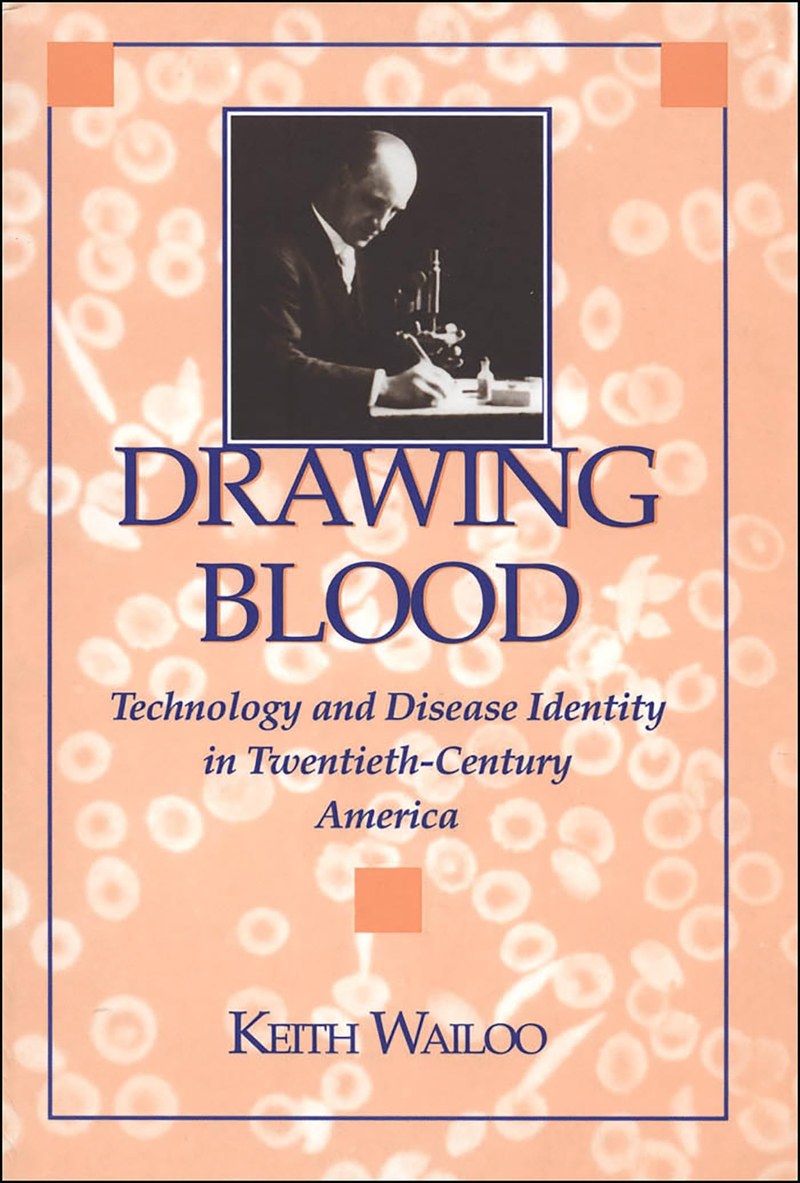 Cover of Drawing Blood: Technology and Disease Identity in Twentieth-Century America