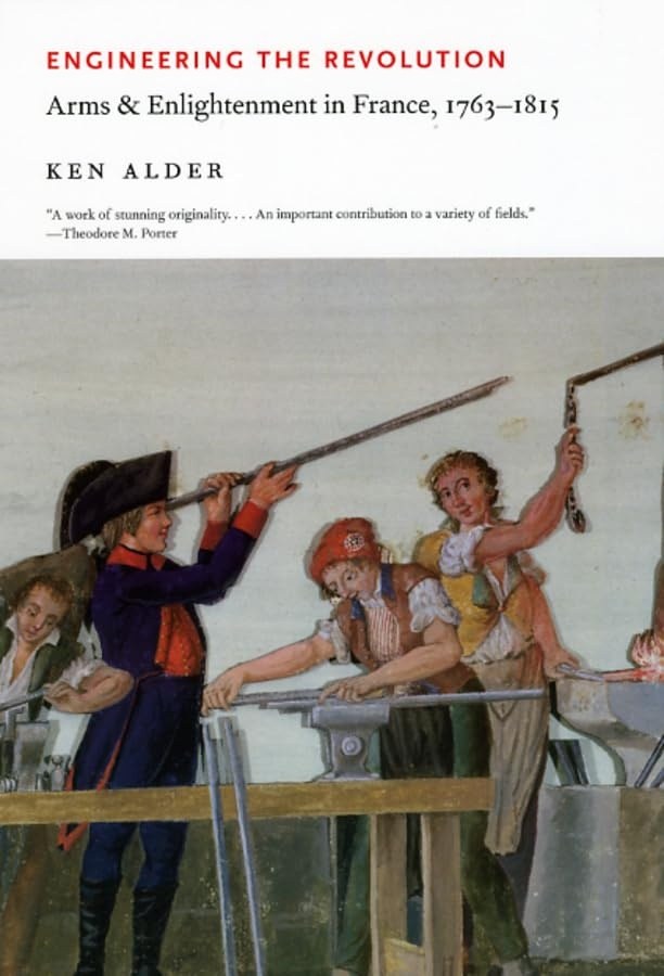 Cover of Engineering the Revolution: Arms and Enlightenment in France, 1763-1815