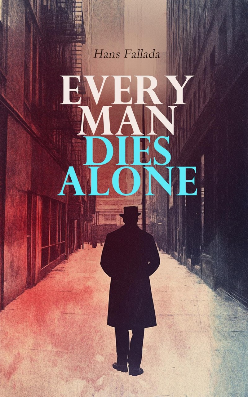 Cover of Every Man Dies Alone