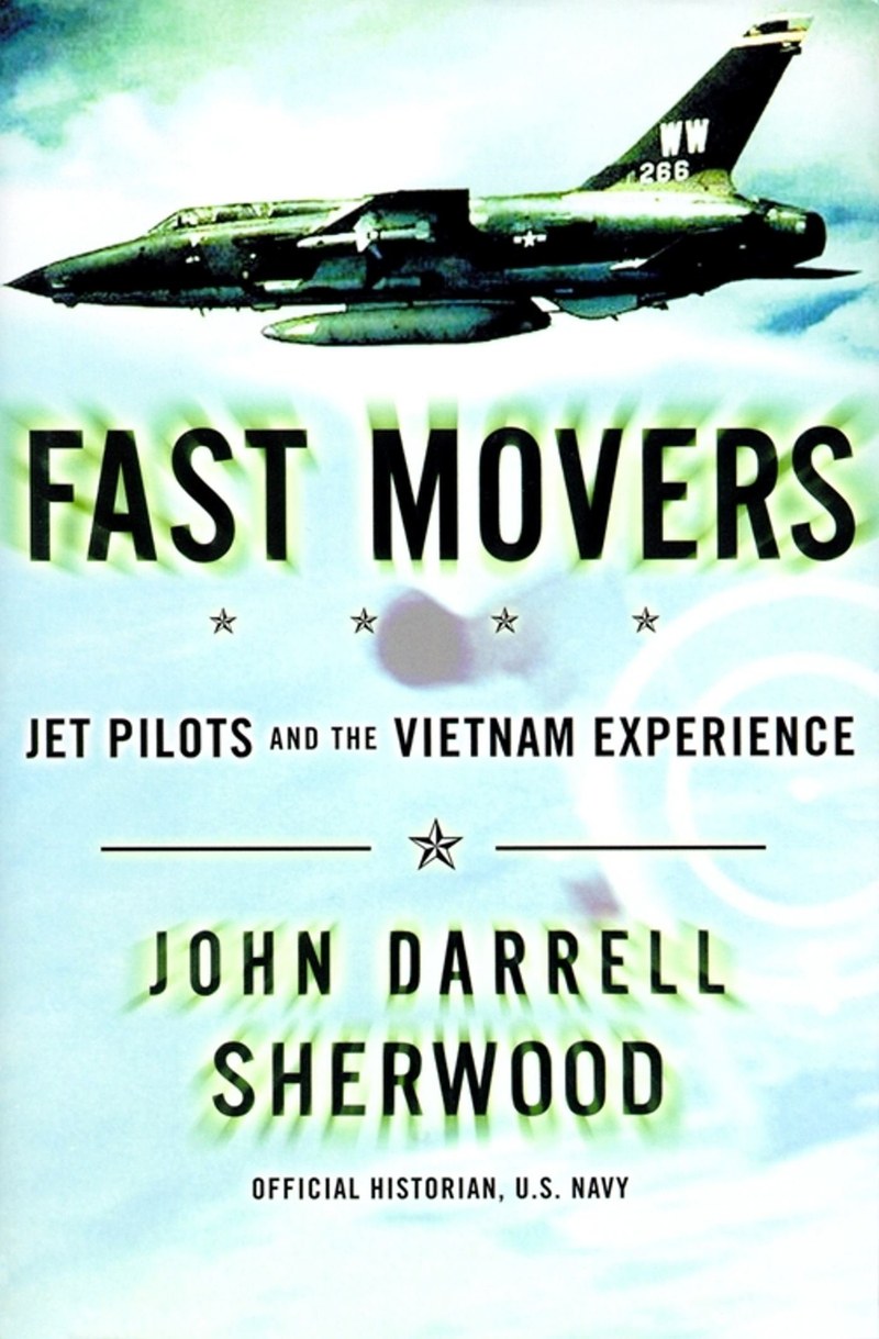 Cover of Fast Movers: Jet Pilots and the Vietnam Experience