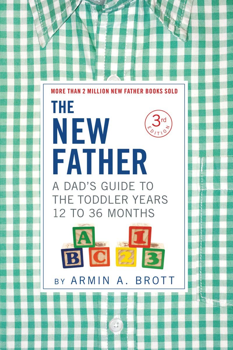 Cover of Fathering Your Toddler: A Dad's Guide To The Second And Third Years (New Father Series)