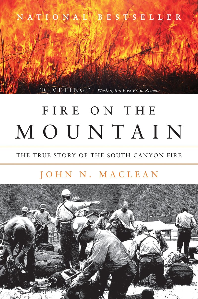 Cover of Fire on the Mountain: The True Story of the South Canyon Fire