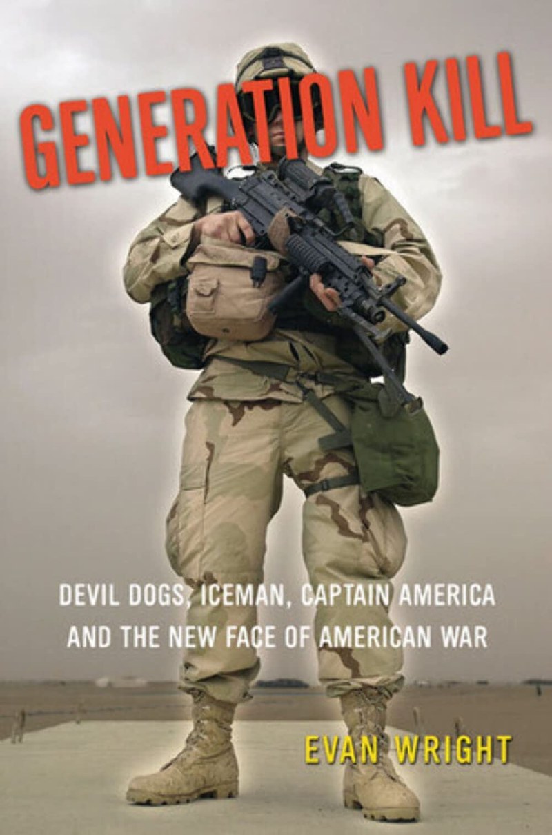 Cover of Generation Kill: Devil Dogs, Iceman, Captain America, and the New Face of American War