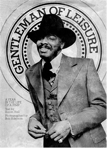 Cover of Gentleman of Leisure: A Year in the Life of a Pimp