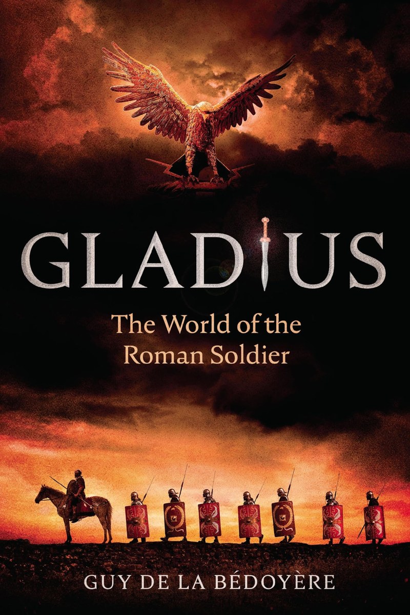 Cover of Gladius: The World of the Roman Soldier