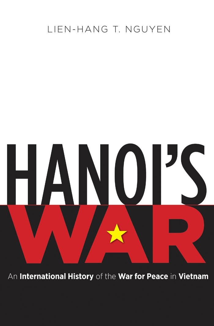 Cover of Hanoi's War: An International History of the War for Peace in Vietnam (New Cold War History)