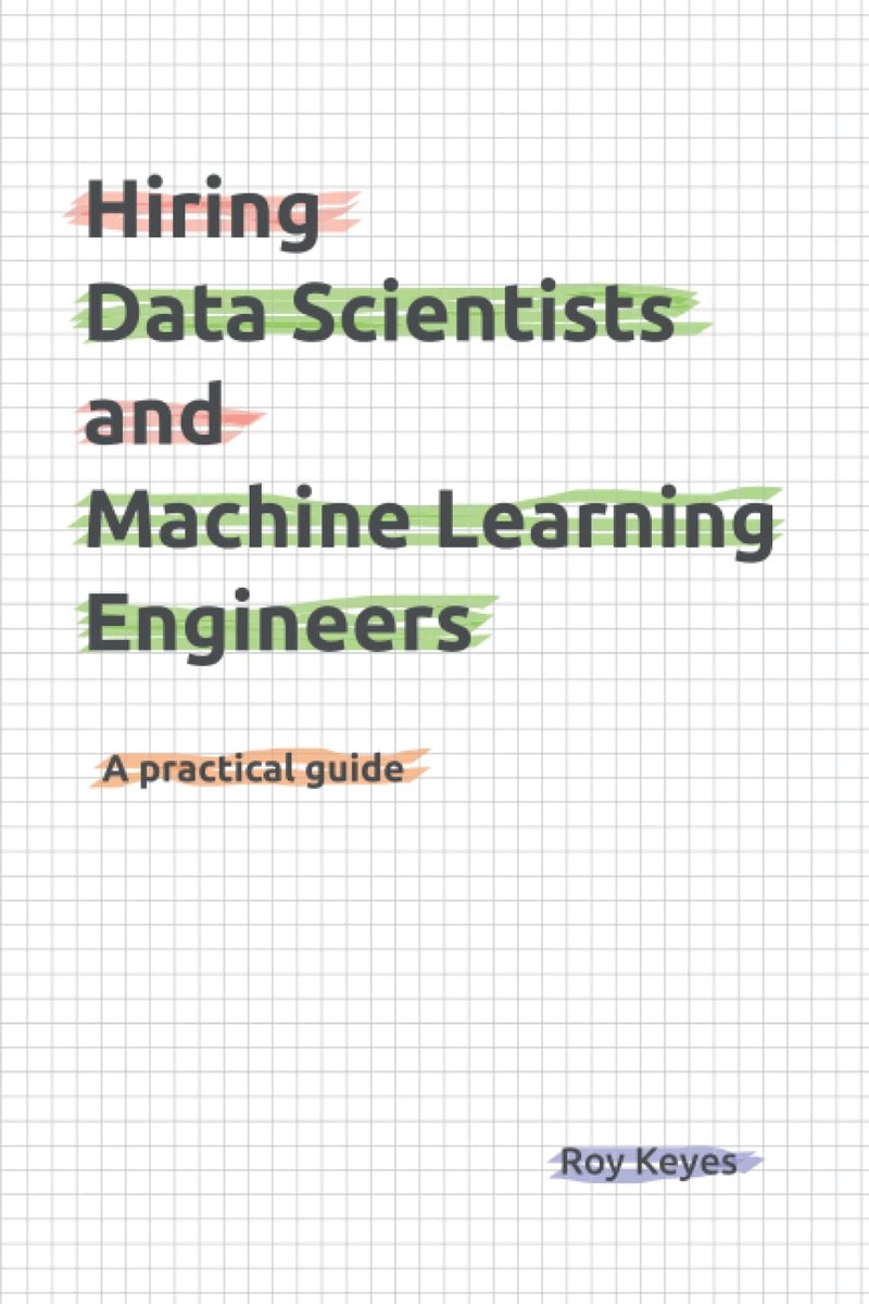 Cover of Hiring Data Scientists and Machine Learning Engineers
