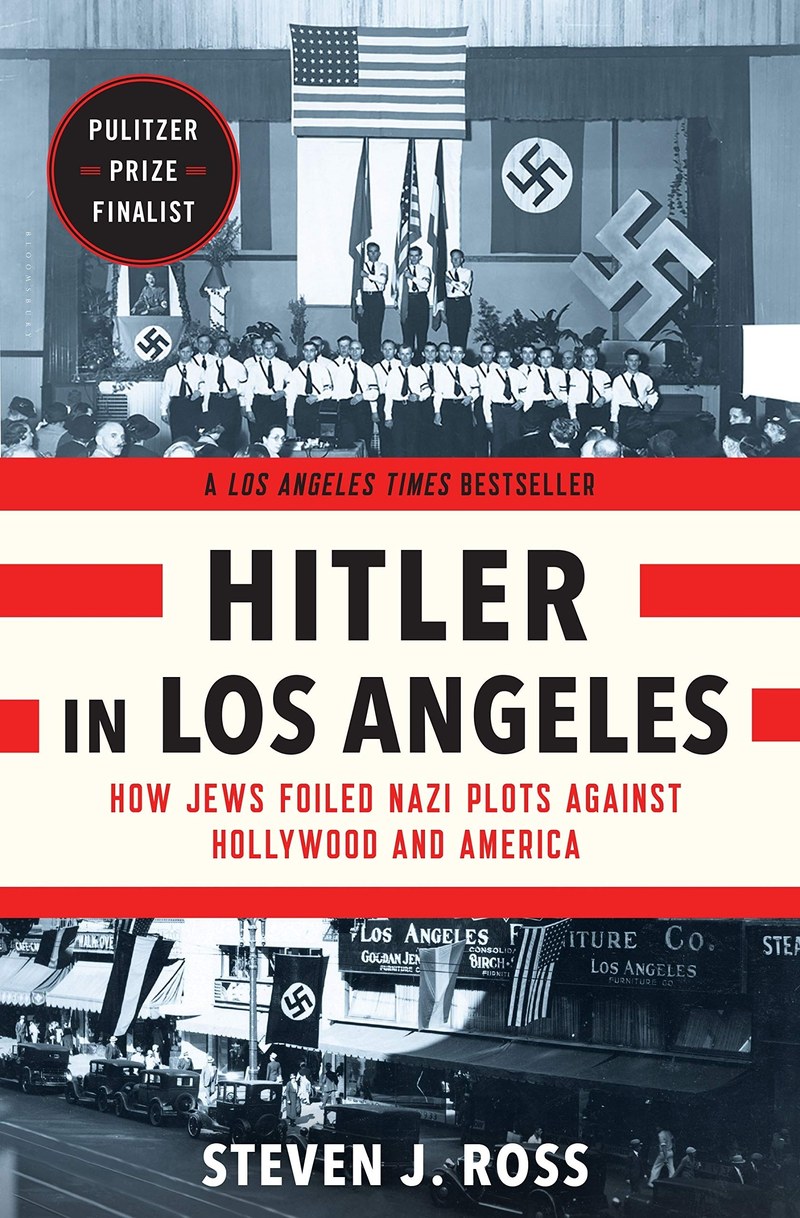 Cover of Hitler in Los Angeles: How Jews Foiled Nazi Plots Against Hollywood and America