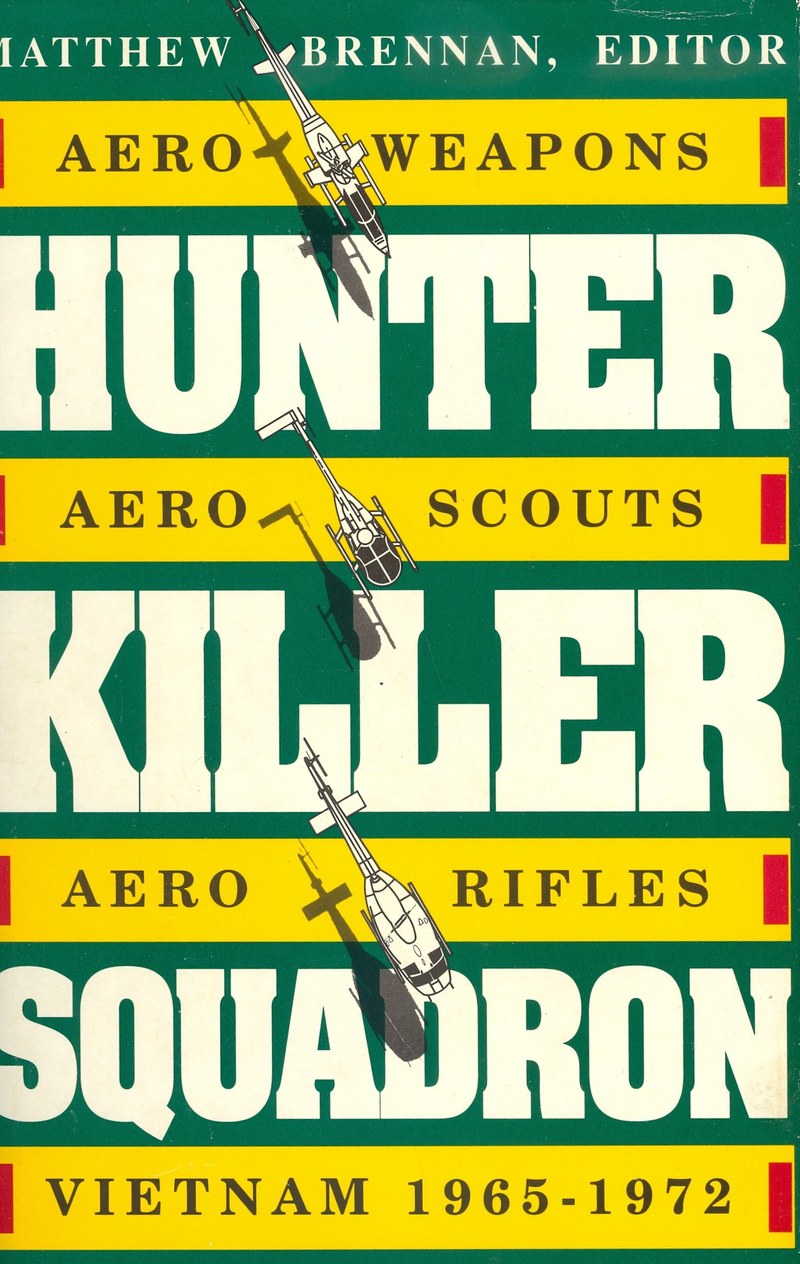 Cover of Hunter-Killer Squadron: Aero-Weapons, Aero-Scouts, Aero-Rifles (Vietnam 1965-1972)