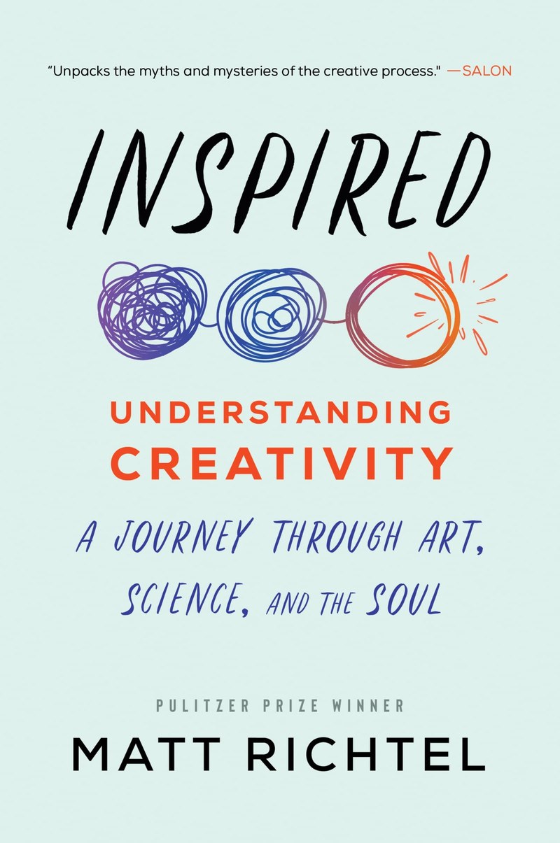 Cover of Inspired : Understanding Creativity: A Journey Through Art, Science, and the Soul