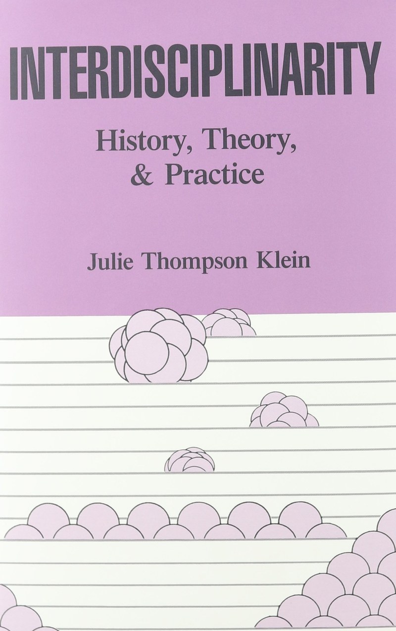 Cover of Interdisciplinarity: History, Theory, & Practice