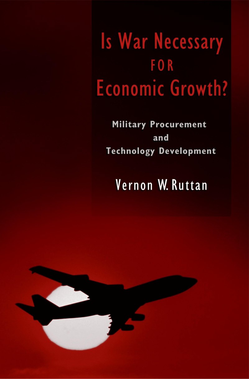Cover of Is War Necessary for Economic Growth?: Military Procurement and Technology Development