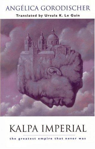 Cover of Kalpa Imperial: The Greatest Empire That Never Was