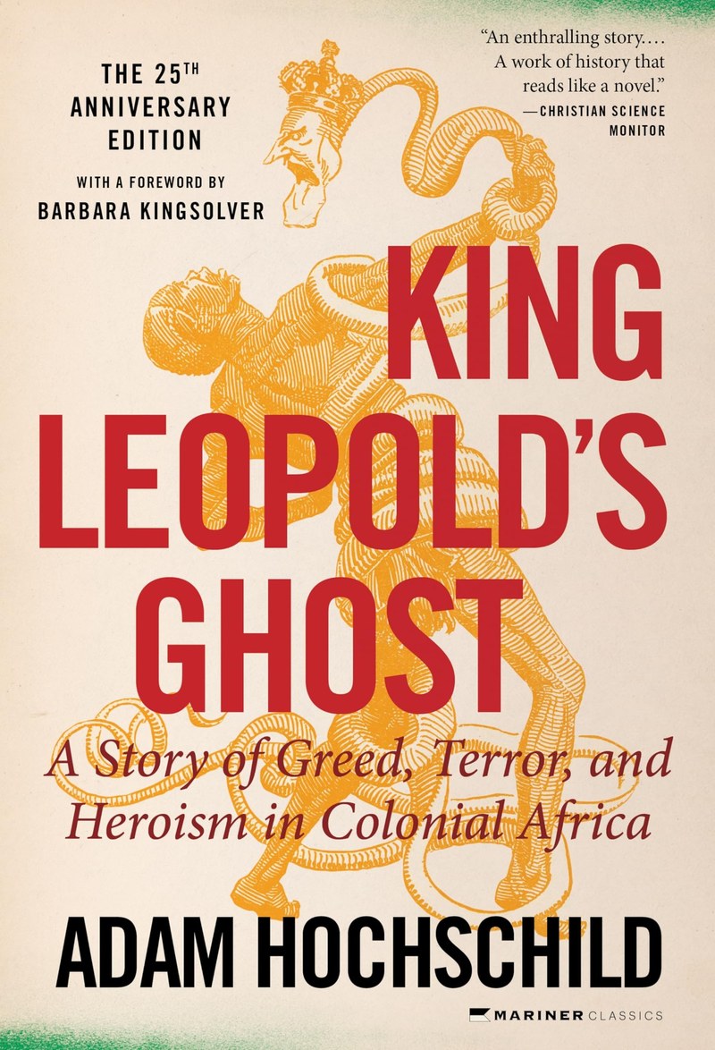 Cover of King Leopold's Ghost: A Story of Greed, Terror, and Heroism in Colonial Africa