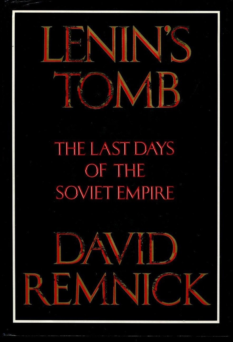 Cover of Lenin's Tomb: The Last Days of the Soviet Empire