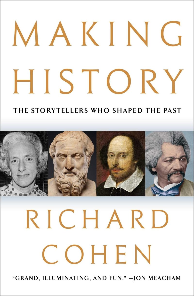 Cover of Making History: The Storytellers Who Shaped the Past