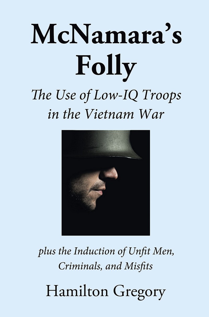 Cover of McNamara's Folly: The Use of Low-IQ Troops in the Vietnam War