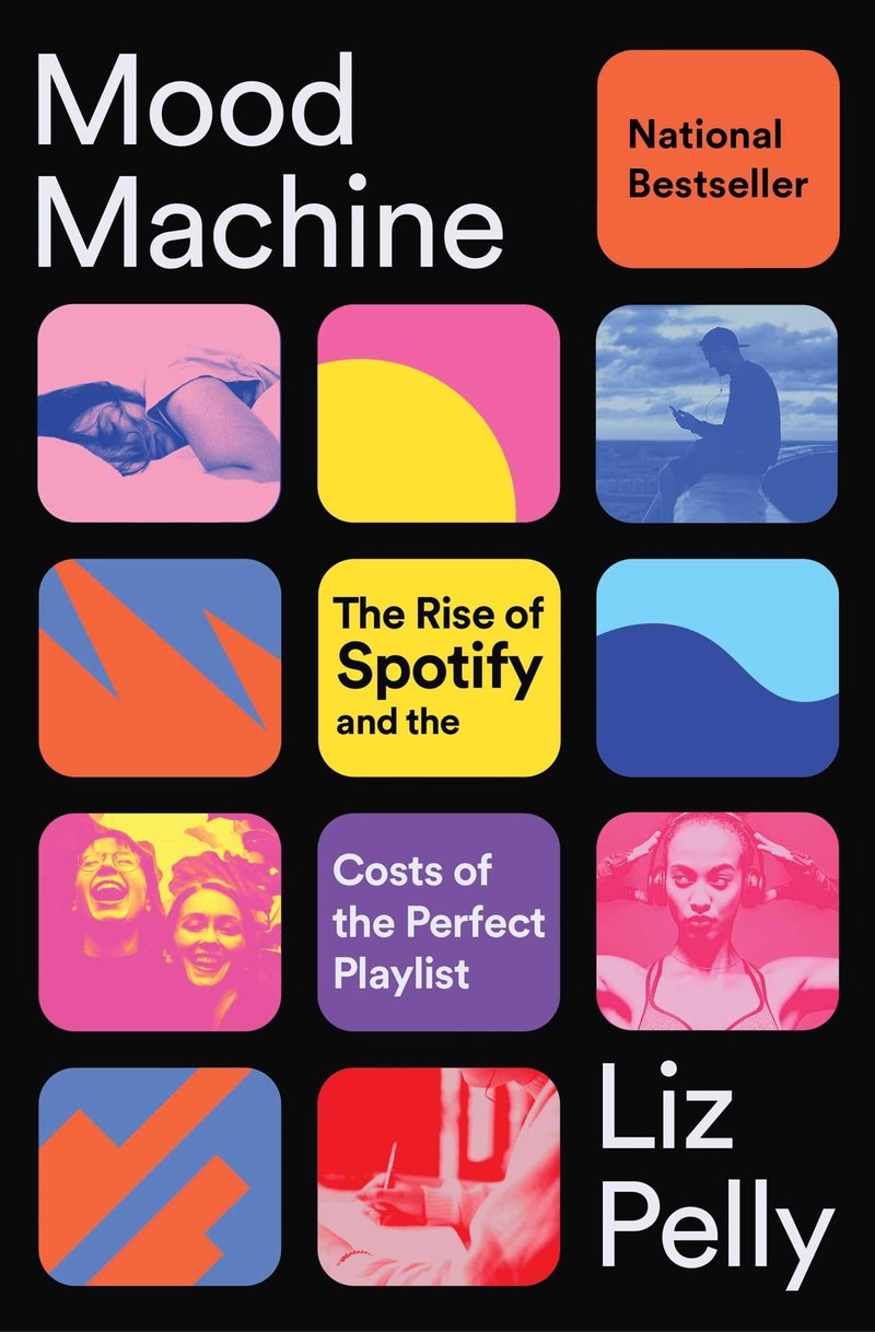 Cover of Mood Machine: The Rise of Spotify and the Costs of the Perfect Playlist