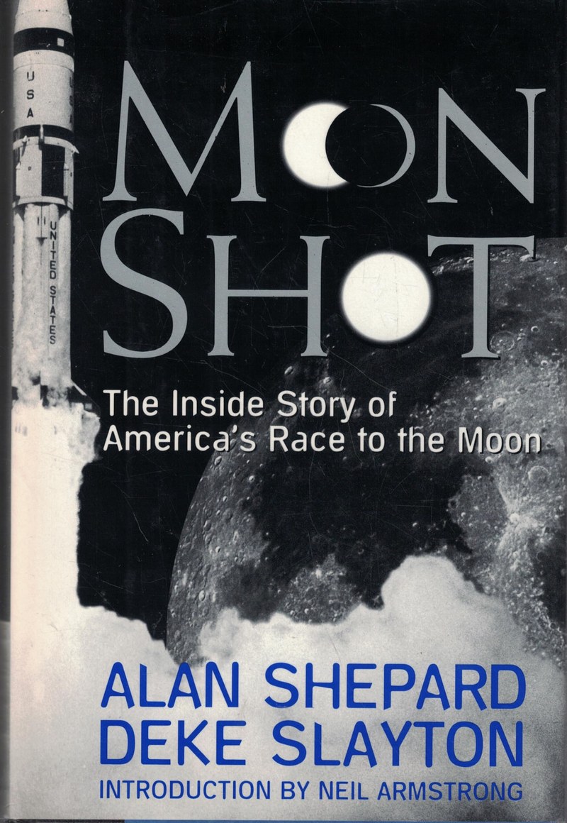 Cover of Moon Shot: The Inside Story of America's Race to the Moon